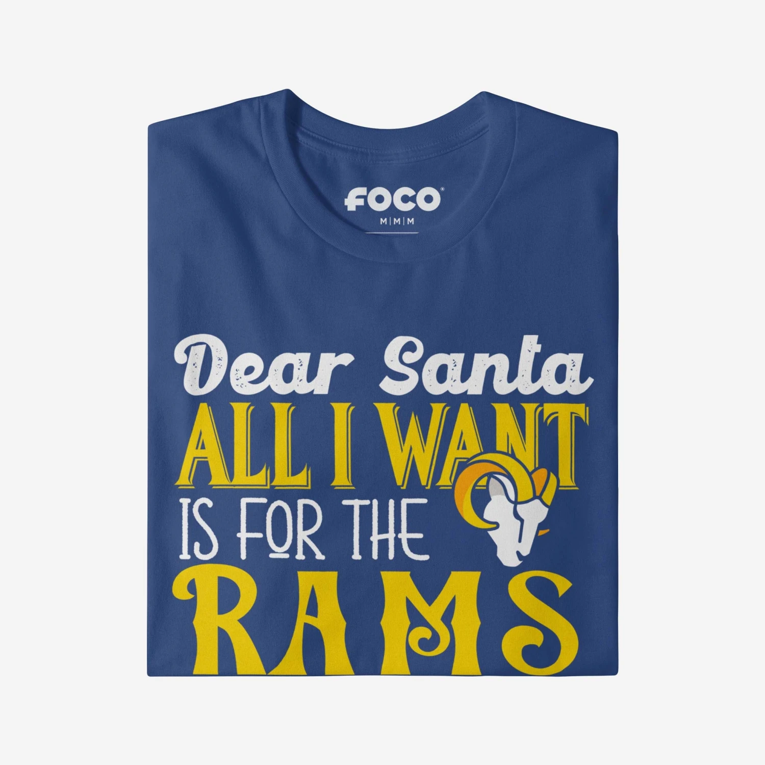 FOCO Los Angeles Rams All I Want T-Shirt 4 FOCO Los Angeles Rams All I Want T-Shirt - Image 4